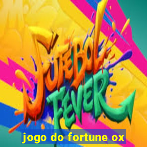 jogo do fortune ox